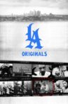 LA Originals Movie Streaming Online Watch on Netflix