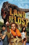 Land of the Lost Movie Streaming Online Watch on Amazon, Google Play, Hungama, Netflix , Youtube, iTunes