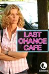 Last Chance Cafe Movie Streaming Online Watch on Tubi