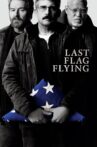 Last Flag Flying Movie Streaming Online Watch on Amazon
