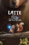 Latte and the Magic Waterstone Movie Streaming Online Watch on Netflix