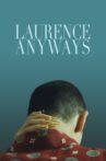 Laurence Anyways Movie Streaming Online Watch on Tubi