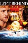 Left Behind: World at War Movie Streaming Online Watch on Tubi
