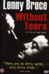 Lenny Bruce: Without Tears Movie Streaming Online Watch on Tubi