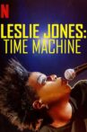 Leslie Jones: Time Machine Movie Streaming Online Watch on Netflix