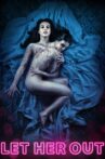 Let Her Out Movie Streaming Online Watch on Tubi