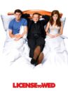 License to Wed Movie Streaming Online Watch on Google Play, Hungama, Youtube, iTunes
