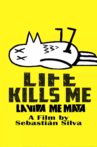 Life Kills Me Movie Streaming Online Watch on Tubi