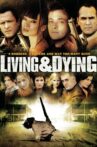 Living & Dying Movie Streaming Online Watch on MX Player