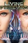 Living Forever Movie Streaming Online Watch on Tubi