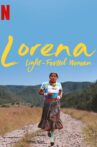 Lorena, Light-footed Woman Movie Streaming Online Watch on Netflix