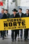 Los Tigres del Norte at Folsom Prison Movie Streaming Online Watch on Netflix
