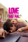 Love Aaj Kal Movie Streaming Online Watch on Google Play, Jio Cinema, Netflix , Youtube, iTunes