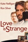 Love Is Strange Movie Streaming Online Watch on Tubi