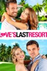 Love's Last Resort Movie Streaming Online Watch on Tubi