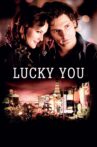 Lucky You Movie Streaming Online Watch on Google Play, Youtube, iTunes