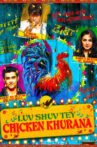 Luv Shuv Tey Chicken Khurana Movie Streaming Online Watch on Google Play, Netflix , Youtube, iTunes