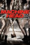 Machine Head Movie Streaming Online Watch on Tubi