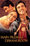Main Prem Ki Diwani Hoon Movie Streaming Online Watch on Amazon, Epic On , ErosNow, Hungama, Jio Cinema, Shemaroo Me, Tata Sky , Zee5, iTunes