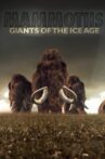 Mammoths: Giants of the Ice Age Movie Streaming Online Watch on Curiosity Stream