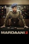 Mardaani 2 Movie Streaming Online Watch on Amazon, Google Play, Youtube, iTunes