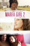Marfa Girl 2 Movie Streaming Online Watch on Tubi
