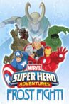Marvel Super Heroes Adventures: Frost Fight Movie Streaming Online Watch on Disney Plus Hotstar, Jio Cinema