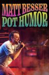 Matt Besser: Pot Humor Movie Streaming Online Watch on Tubi