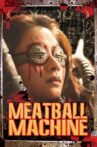 Meatball Machine Movie Streaming Online Watch on Tubi