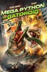 Mega Python vs. Gatoroid Movie Streaming Online Watch on Tubi
