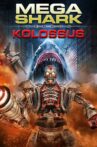 Mega Shark vs. Kolossus Movie Streaming Online Watch on Tubi