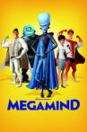 Megamind Movie Streaming Online Watch on Google Play, Jio Cinema, MX Player, Netflix , Tubi, Youtube, iTunes