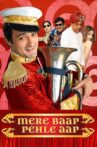 Mere Baap Pehle Aap Movie Streaming Online Watch on Amazon, Google Play, Jio Cinema, MX Player, Shemaroo Me, Youtube, iTunes