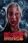 México Bárbaro II Movie Streaming Online Watch on Tubi