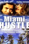 Miami Hustle Movie Streaming Online Watch on Tubi