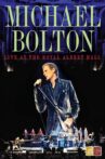 Michael Bolton - Live At The Royal Albert Hall Movie Streaming Online Watch on Tubi