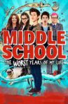 Middle School: The Worst Years of My Life Movie Streaming Online Watch on Netflix
