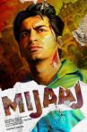 Mijaaj Movie Streaming Online Watch on ErosNow, Google Play, Jio Cinema, Youtube