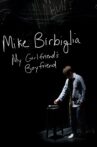 Mike Birbiglia: My Girlfriend's Boyfriend Movie Streaming Online Watch on Netflix , Tubi