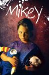 Mikey Movie Streaming Online Watch on Tubi