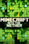 Minecraft: Into the Nether Movie Streaming Online Watch on MX Player