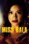Miss Bala Movie Streaming Online Watch on Google Play, Youtube