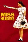 Miss Meadows Movie Streaming Online Watch on Tubi