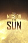 Mission to the Sun Movie Streaming Online Watch on Disney Plus Hotstar