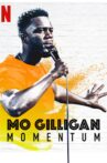 Mo Gilligan: Momentum Movie Streaming Online Watch on Netflix