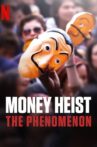 Money Heist: The Phenomenon Movie Streaming Online Watch on Netflix