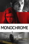 Monochrome Movie Streaming Online Watch on Tubi