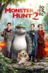 Monster Hunt 2 Movie Streaming Online Watch on Google Play, MX Player, Tubi, Youtube