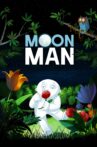 Moon Man Movie Streaming Online Watch on Tubi
