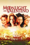 Moonlight and Valentino Movie Streaming Online Watch on Tubi
